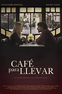 Постер к фильму «Кофе с собой (2014)»