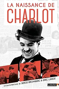 Главный постер фильма «Как Чарли Чаплин стал бродягой (2013)»