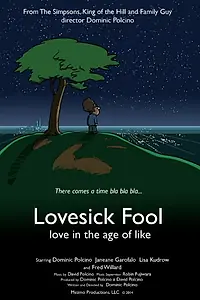 Главный постер мультфильма «Lovesick Fool - Love in the Age of Like (2018)»
