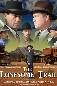 Постер к фильму «The Lonesome Trail (2019)»