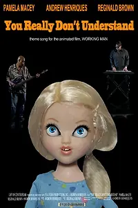Постер к фильму «You Really Don't Understand (2014)»