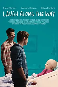 Постер к фильму «Laugh Along the Way (2015)»