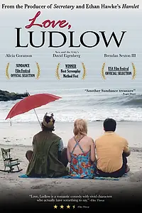 Главный постер фильма «Любовь, Ладлоу (2005)»