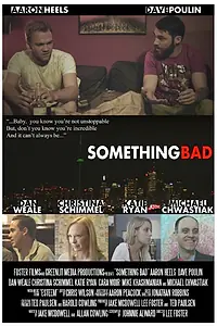Постер к фильму «Something Bad (2015)»