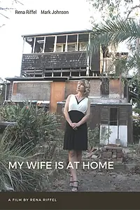 Главный постер фильма «My Wife Is at Home (2015)»