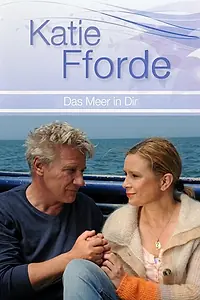 Постер к фильму «Katie Fforde - Das Meer in dir (2014)»