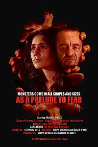 Главный постер фильма «As a Prelude to Fear (2022)»