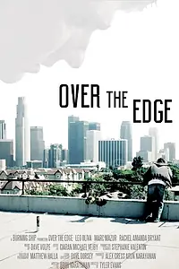 Постер к фильму «Over the Edge (2015)»