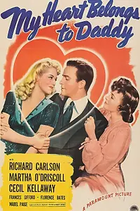 Главный постер фильма «My Heart Belongs to Daddy (1942)»