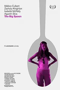 Главный постер фильма «The Big Spoon (2016)»