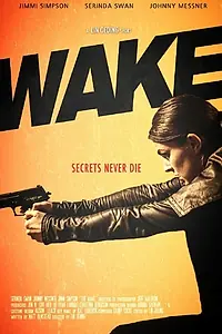 Постер к фильму «Wake (2012)»