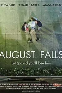 Постер к фильму «August Falls (2017)»