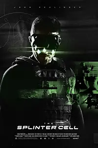 Постер к фильму «The Splinter Cell (2014)»