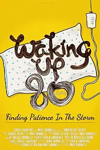 Постер к фильму «Waking Up 80»