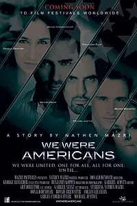 Постер к фильму «We Were Americans (2014)»