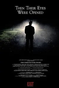 Постер к фильму «Then Their Eyes Were Opened (2014)»