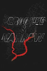 Главный постер фильма «Crooked & Narrow (2016)»
