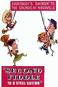Постер к фильму «Second Fiddle to a Steel Guitar (1965)»