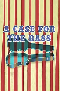 Постер к мультфильму «A Case for the Bass (2014)»