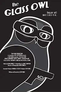 Главный постер фильма «The Glass Owl (2014)»