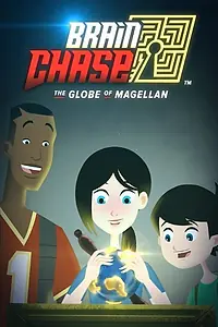 Постер к фильму «Brain Chase: The Globe of Magellan (2014)»