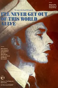 Постер к фильму «I'll Never Get Out of This World Alive (1993)»