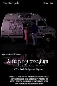 Постер к фильму «A Happy Medium (2015)»