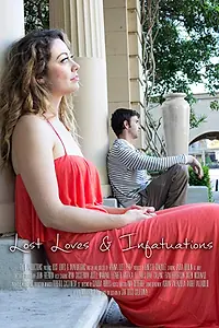 Главный постер фильма «Lost Loves & Infatuations (2016)»