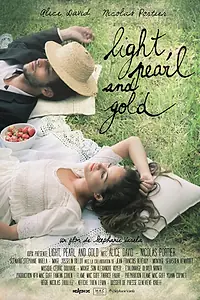 Постер к фильму «Light, Pearl and Gold (2013)»