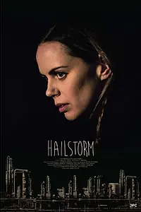 Постер к фильму «Hailstorm (2014)»