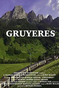Постер к фильму «Gruyeres (2014)»