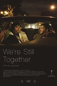 Постер к фильму «We're Still Together (2016)»
