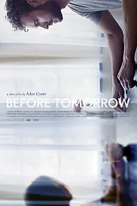 Постер к фильму «Before Tomorrow (2014)»