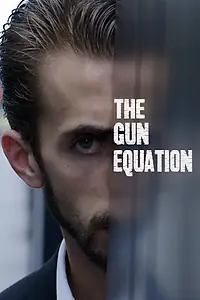 Главный постер фильма «The Gun Equation (2016)»