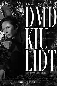 Постер к фильму «DMD KIU LIDT: Die Manifestation des Kapitalismus in unserem Leben ist die Traurigkeit (2014)»