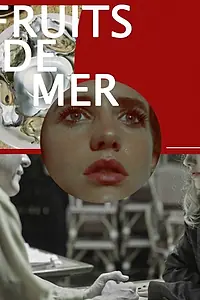 Постер к фильму «Fruits De Mer (2014)»