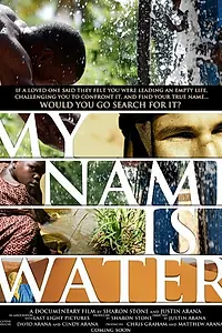 Постер к фильму «My Name Is Water (2014)»