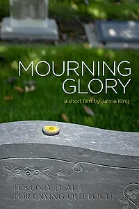 Постер к фильму «Mourning Glory (2014)»
