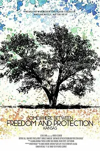 Постер к фильму «Somewhere Between Freedom and Protection, Kansas (2014)»