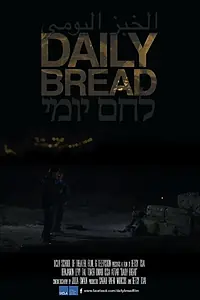 Постер к фильму «Daily Bread (2014)»