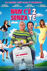 Постер к фильму «Non c'è 2 senza te (2015)»