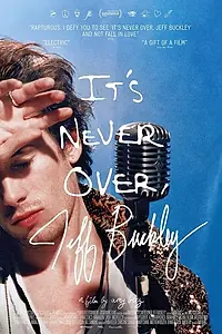 Постер к фильму «It's Never Over, Jeff Buckley (2025)»