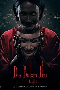 Главный постер фильма «Dia Bukan Ibu (2025)»