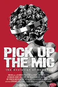 Главный постер фильма «Pick Up the Mic (2006)»