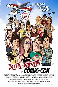 Постер к фильму «Non-Stop to Comic-Con (2016)»