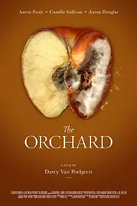 Постер к фильму «The Orchard (2015)»