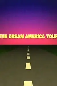 Главный постер фильма «Through the Lens: The Dream America Tour (2003)»