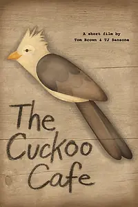 Постер к фильму «The Cuckoo Cafe (2014)»