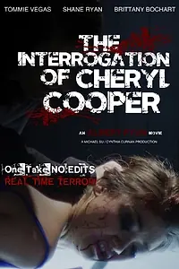 Постер к фильму «The Interrogation of Cheryl Cooper (2014)»
