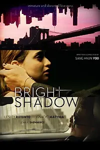 Постер к фильму «Bright Shadow (2014)»